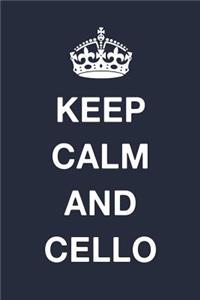 Keep Calm And Cello