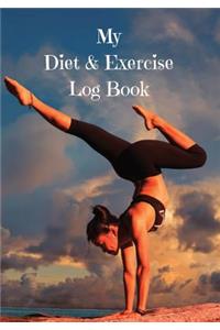 My Diet and Exercise Log Book