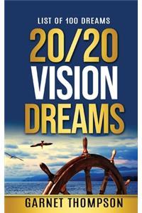 20/20 Vision Dreams