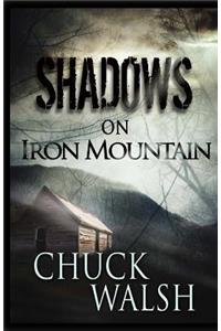 Shadows On Iron Mountain