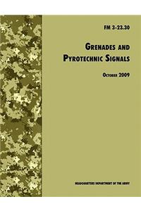 Grenades and Pyrotechnical Signals
