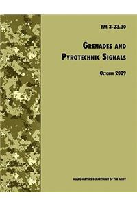 Grenades and Pyrotechnical Signals