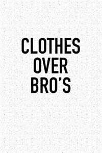 Clothes Over Bro's