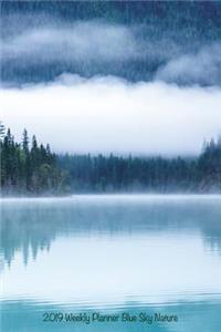 2019 Weekly Planner Blue Sky Nature