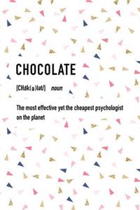 Chocolate the Most Effective Yet the Cheapest Psychologist on the Planet