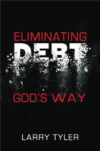 Eliminating Debt God's Way