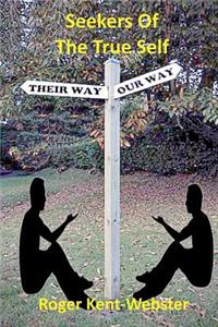 Seekers of the True Self