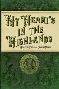 My Heart's in the Highlands (Illustrated)