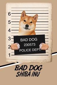 Bad Dog Shiba Inu
