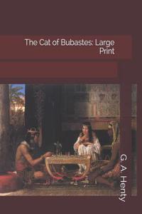The Cat of Bubastes: Large Print