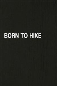 Born to Hike