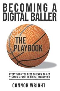 Becoming a Digital Baller the Playbook