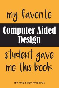 My Favorite Computer Aided Design Student Gave Me This Book
