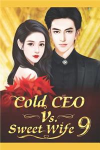 Cold CEO vs. Sweet Wife 9