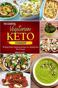 The Essential Vegetarian Keto Cookbook