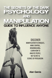 Secrets of the Dark Psychology and Manipulation