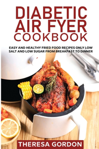 Diabetic Air Fryer Cookbook