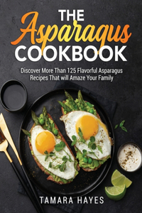 The Asparagus Cookbook