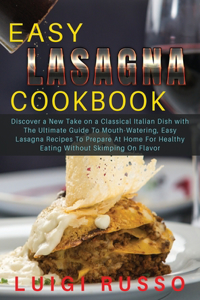 Easy Lasagna Cookbook