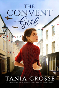 CONVENT GIRL a compelling saga of love, loss and self-discovery
