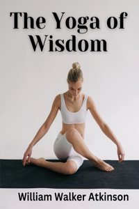 The Yoga of Wisdom