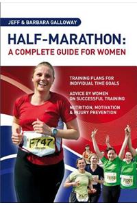 Half Marathon: A Complete Guide for Women