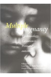 Multiple Pregnancy: Epidemiology, Gestation and Perinatal Outcome