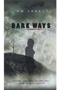 Dark Ways