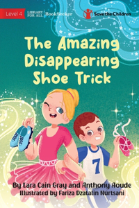 Amazing Disappearing Shoe Trick