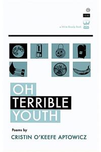 Oh, Terrible Youth