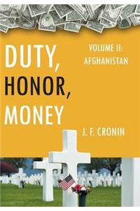 Duty, Honor, Money