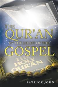 Qur'An by the Light of the Gospel