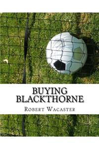 Buying Blackthorne