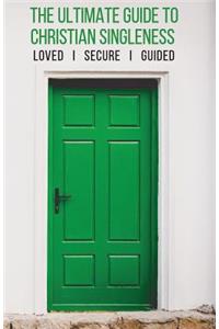 The Ultimate Guide to Christian Singleness