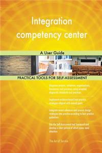 Integration competency center