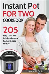 Instant Pot for Two Cookbook