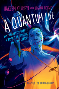 Quantum Life (Adapted for Young Adults)