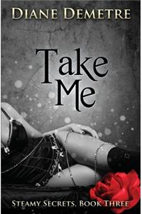 Take Me