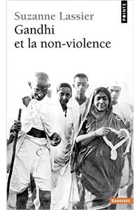 Gandhi Et La Non-Violence