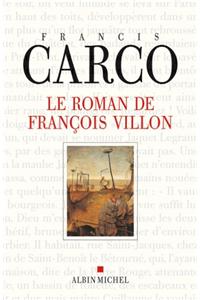 Roman de Francois Villon (Le)