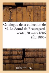 Catalogue de Tableaux Et Études, Aquarelles Et Dessins Par Feu A.-L.-G. Le Sourd de Beauregard