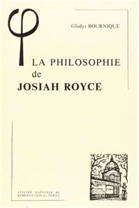 La Philosophie de Josiah Royce