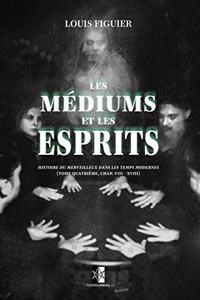 Les Médiums et les Esprits