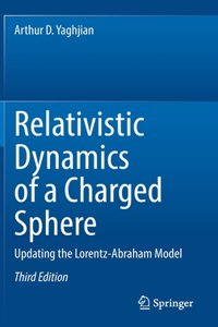 Relativistic Dynamics of a Charged Sphere