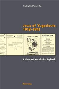 Jews of Yugoslavia 1918 –1941