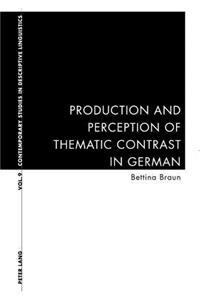 Production and Perception of Thematic Contrast in German