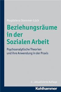 Beziehungsraume in Der Sozialen Arbeit