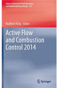 Active Flow and Combustion Control 2014