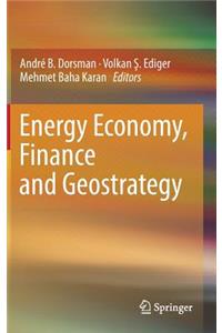 Energy Economy, Finance and Geostrategy