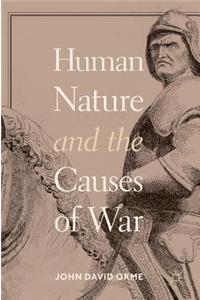 Human Nature and the Causes of War